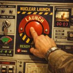 someone hitting a nuke launch button