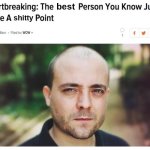 the best person you know just made a shitty point