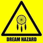 Dream Hazard