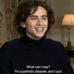 Chalemet disaster i quit interview