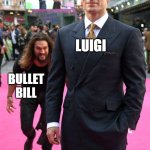 If you know, you know | LUIGI; BULLET BILL | image tagged in jason momoa henry cavill meme,nintendo,super mario bros,animation,mario,luigi | made w/ Imgflip meme maker