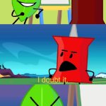 BFDI I Doubt It template