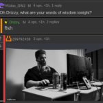 fish | fish | image tagged in oh drizzy,fish | made w/ Imgflip meme maker