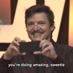 You’re doing amazing sweetie