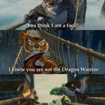 You think I am a fool?