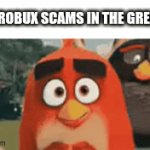 Pesky free robux scams | FREE ROBUX SCAMS IN THE GREAT 26 | image tagged in gifs,fun,free robux,memes,2026 | made w/ Imgflip video-to-gif maker