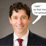 I said X so that means I'm serious