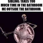 COME OUT FOR GOD'S SAKE!!!!! | SIBLING: TAKES TOO MUCH TIME IN THE BATHROOM
ME OUTSIDE THE BATHROOM: | image tagged in gifs,funny,relatable,siblings,oh come on | made w/ Imgflip video-to-gif maker