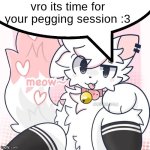 its time for your pegging session