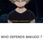 who defends bakugo ?