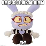 de  babyyy | OMGGGG LOOK AT HIMM; YEY | image tagged in feeling cute,baby | made w/ Imgflip meme maker