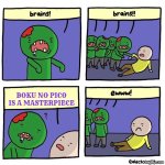 even to love ru fans should hate it | BOKU NO PICO IS A MASTERPIECE | image tagged in zombies eat brain,anime,boku no pico,to love ru | made w/ Imgflip meme maker