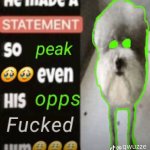 Peak statement dog meme
