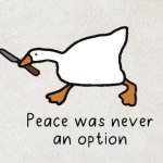 peace was never an option