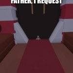 Father, I request this