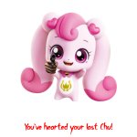 You've hearted your last Chu!