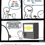 Helldivers II is PEAK beyond peak | making completely valid decisions. Hell yeah, Billy! | image tagged in billy learning about money | made w/ Imgflip meme maker