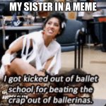 Rosa | MY SISTER IN A MEME | image tagged in rosa | made w/ Imgflip meme maker