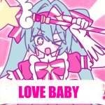 ♥️ | LOVE BABY | image tagged in tethythegreat announcement template,cute | made w/ Imgflip meme maker