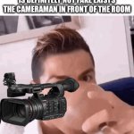 Bruh you are not slick with this | BOYFRIEND HIDING IN GIRLFRIEND'S BEDROOM PRANK WHICH IS DEFINITELY NOT FAKE EXISTS
THE CAMERAMAN IN FRONT OF THE ROOM | image tagged in gifs,funny,relatable,fake,cameraman | made w/ Imgflip video-to-gif maker