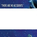 there are no accidents