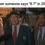 GREAT MEME RESET! 6 7 is so last year | When someone says "6 7" in 2026: | image tagged in 6 7,nooo,2026,gmr,facepalm | made w/ Imgflip video-to-gif maker