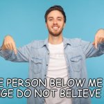 The person below me is cringe | image tagged in the person below me is cringe | made w/ Imgflip meme maker