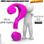how many times am I going to have to say this for it to actually happen | 4th time asking, but can we ban | image tagged in qdjlq myery announcement temp pink edition | made w/ Imgflip meme maker