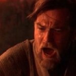 You Were Supposed to Destroy the Sith! (No Text) template