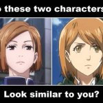 do these two characters look similar to you ? meme