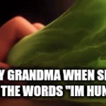 grandmas | MY GRANDMA WHEN SHE HEARS THE WORDS "IM HUNGARY" | image tagged in gifs,so true | made w/ Imgflip video-to-gif maker