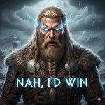 Viking Nah I'd win