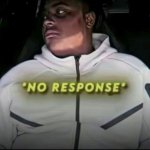 No response meme