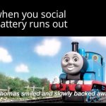 Thomas smiling and slowly backing away meme