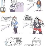 Crimes Johnson | ME; STEEL KIDS | image tagged in crimes johnson | made w/ Imgflip meme maker