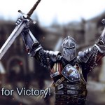 victory crusader | Time for Victory! | image tagged in victory crusader | made w/ Imgflip meme maker