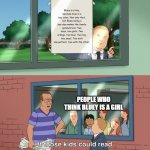 Proving Bluey is a boy. | Bluey is a boy, because blue is a boy color. Not only that, but Bluey being a boy also makes the family symmetrical. Two boys, two girls. Two orange, two blue. Two big, two small. Two with one pattern, two with the other. PEOPLE WHO THINK BLUEY IS A GIRL | image tagged in if those kids could read they'd be very upset | made w/ Imgflip meme maker