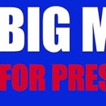 Big Mike for Pres