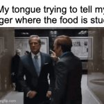 It always happens | My tongue trying to tell my finger where the food is stuck: | image tagged in gifs,funny,mouth | made w/ Imgflip video-to-gif maker