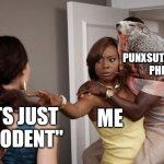 i HAVE PUNXY IN MY BLOOD HOW DARE YOU SAY THAT | PUNXSUTAWNEY PHIL; ME; "ITS JUST A RODENT" | image tagged in protected kevin hart,punxsutawney phil | made w/ Imgflip meme maker