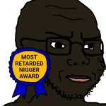 Wojak with "Most Idiotic Black Person" award