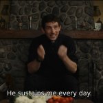 It sustains me every day