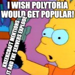 Self Explanatory | I WISH POLYTORIA WOULD GET POPULAR! KREEKCRAFT MENTIONS IT AND THE SERVERS EXPLODE | image tagged in the monkey's paw,roblox | made w/ Imgflip meme maker