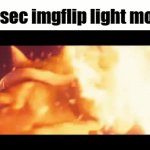 realest of real | 0.2 sec imgflip light mode: | image tagged in gifs,real,bruh,memes,true,relatable | made w/ Imgflip video-to-gif maker