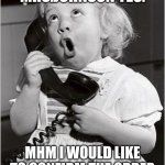 Gummy bears | THIS IS MRS.JOHNSON YES. MHM I WOULD LIKE TO CONFIRM THE ORDER FOR  1,000 GUMMY BEARS | image tagged in telephone girl | made w/ Imgflip meme maker