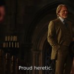 Proud heretic