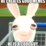 WHY DID HE LEAVE?! | WHERE IS COOLIGUESS? HE CREATES GOOD MEMES; HE IS A COOL GUY. WHY DID HE LEAVE?! | image tagged in why,imgflip,fun | made w/ Imgflip meme maker