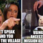 Greek genealogy | YOU DON'T SPEAK GREEK AND YOU NEVER VISIT THE VILLAGE; USING AI AND ANCESTRY SITES. MISSION ACCOMPLISHED | image tagged in smudge the cat | made w/ Imgflip meme maker