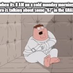 just leave it in 2025 brother | when its 8 AM on a cold monday morning and bro is talking about some "67" in the GRAND 26 | image tagged in gifs,so,you,genuinely,shoot,bro | made w/ Imgflip video-to-gif maker