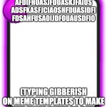 Coc card lol | JKAKFEJIFNIOEJOIFJQIUDJFSAHU
AFDIFHOASJFDUASKJFAIOS
ADSFKASFJCIAOSHFDUASIDFI
FDSAHFUSAOIJDFOUAUSDFIO; (TYPING GIBBERISH ON MEME TEMPLATES TO MAKE THEM MORE POPULAR DAY 1) | image tagged in coc card lol | made w/ Imgflip meme maker